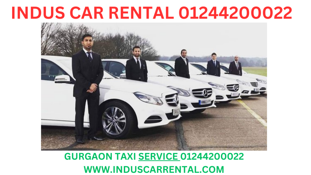 GURGAON TAXI SERVICE 01244200022 WWW.INDUSCARRENTAL.COM 2
