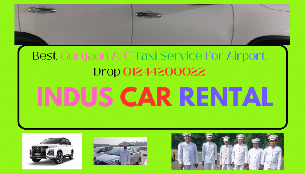 Gurgaon AC Taxi Service For Airport Drop 01244200022
