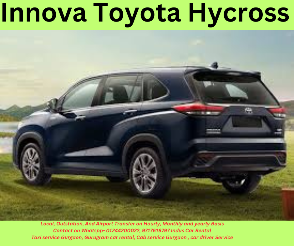 Innova Hycross Car Rental Gurgaon – Local, Airport, Outstation, Hourly to Yearly Plans