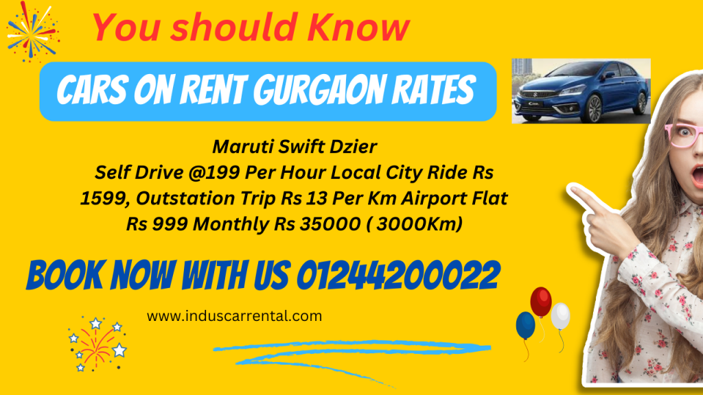 Affordable Cars on Rent in Gurgaon | Indus Car Rental 1 Cars On Rent Gurgaon Rates