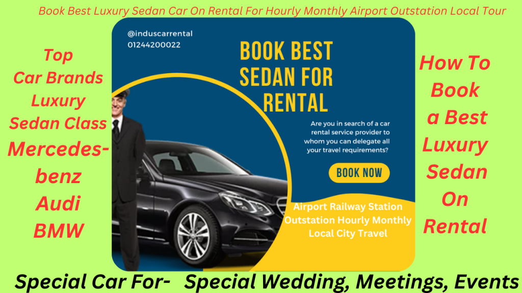 Hire Best Luxury Sedan Hourly Monthly Daily Taxi Service In Gurgaon 2 Luxury Sedan