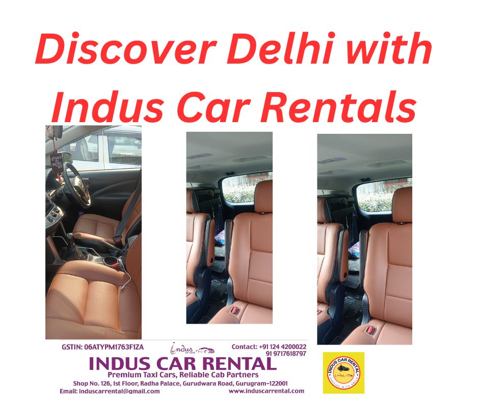 Top Car Rental Companies in Delhi - Indus Car Rental 1 Discover Delhi with Indus Car