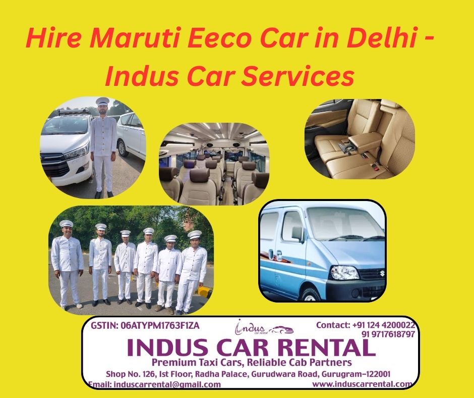 Explore the Perfect Car Full Day Trip with Indus Car 1 Maruti Eeco Car On Rent Indus