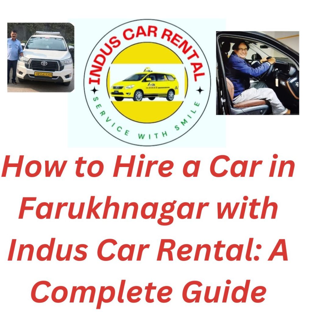 How to Hire a Car in Farukhnagar with Indus Car Rental: A Complete Guide 1 hire a car