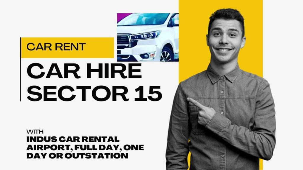 Hire a Car in Sector 15 for Full Day or Outstation Trips 1 Car Hire Sector 15 Part 1 2